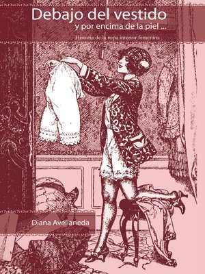 cover image of Debajo del vestido y por encima de la piel